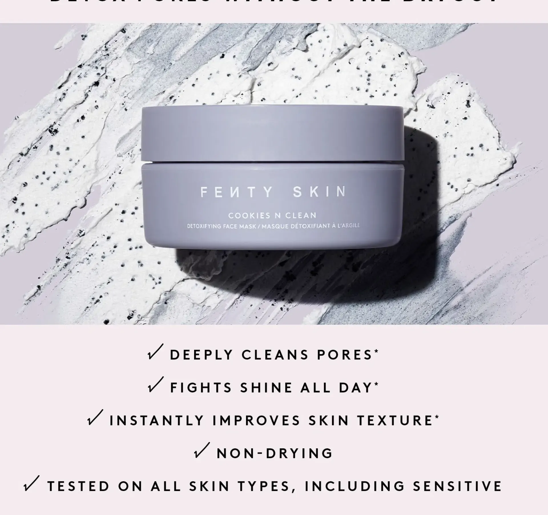 Fenty Skin Kasvojenhoito<Cookies N Clean Detoxifying Face Mask kasvonaamio 75 ml